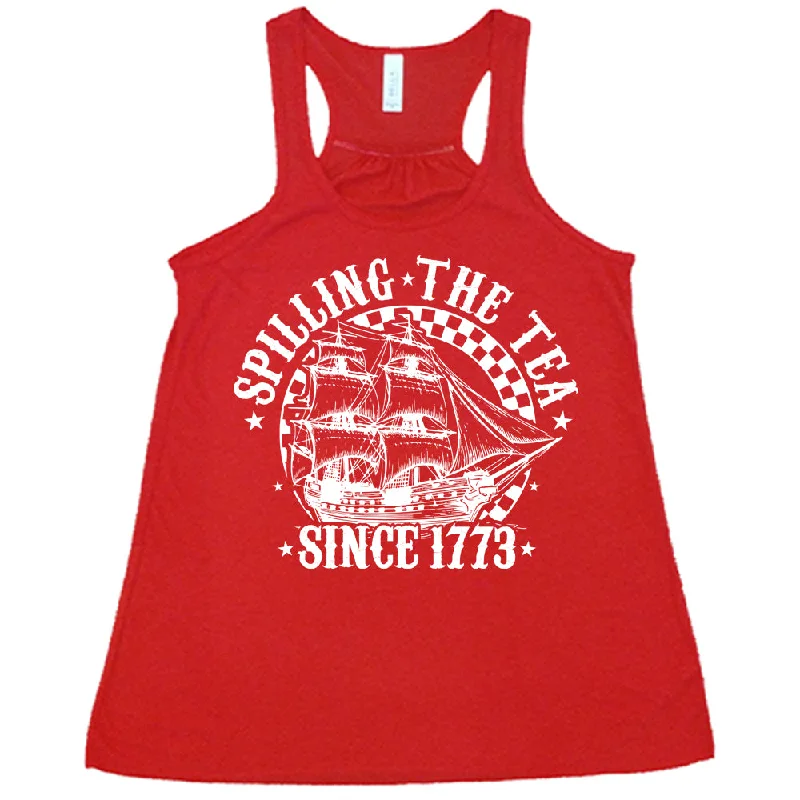 spilling-the-tea-since-1773-shirt