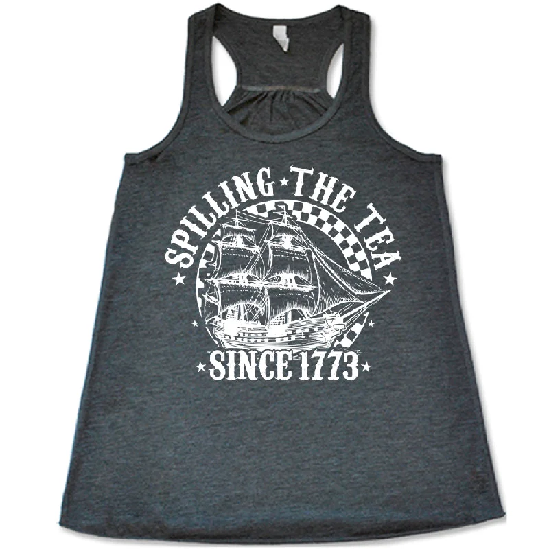 spilling-the-tea-since-1773-shirt